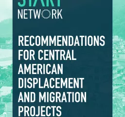 توصيات لمشاريع النزوح والهجرة في أمريكا الوسطى