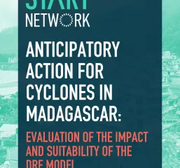 Action Anticipation des Cyclones à Madagascar : Évaluation de l’Impact et de l’Adéquation du Modèle DRF