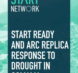 Start Ready and ARC Replica Response to Drought in Somalia